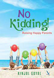 No Kidding - Raising Happy Parents